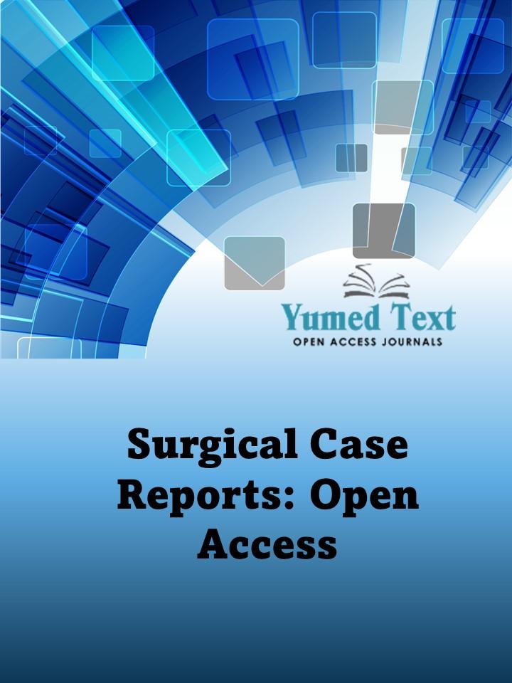 Surgical Case Reports: Open Access